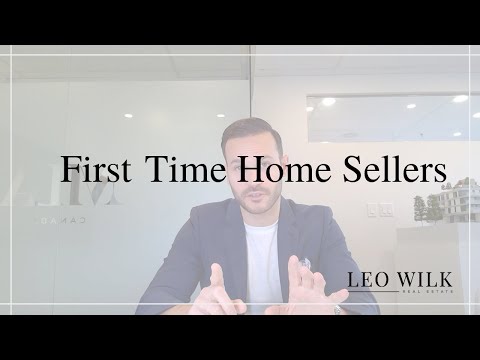 First Time Home Sellers with Leo Wilk Real Estate