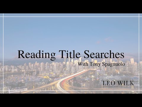 How to Read a Title Search with Tony Spagnuolo Spagnuolo